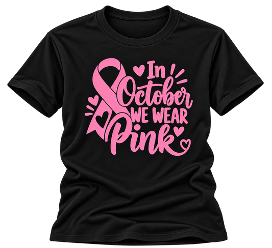 $10 Breast Cancer Awareness T-Shirt | In October We Wear Pink