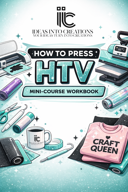 HTV Mini-Course & Printable Workbook – Beginner-Friendly Heat Transfer Vinyl Guide | Step-by-Step T-Shirt Making Tutorial