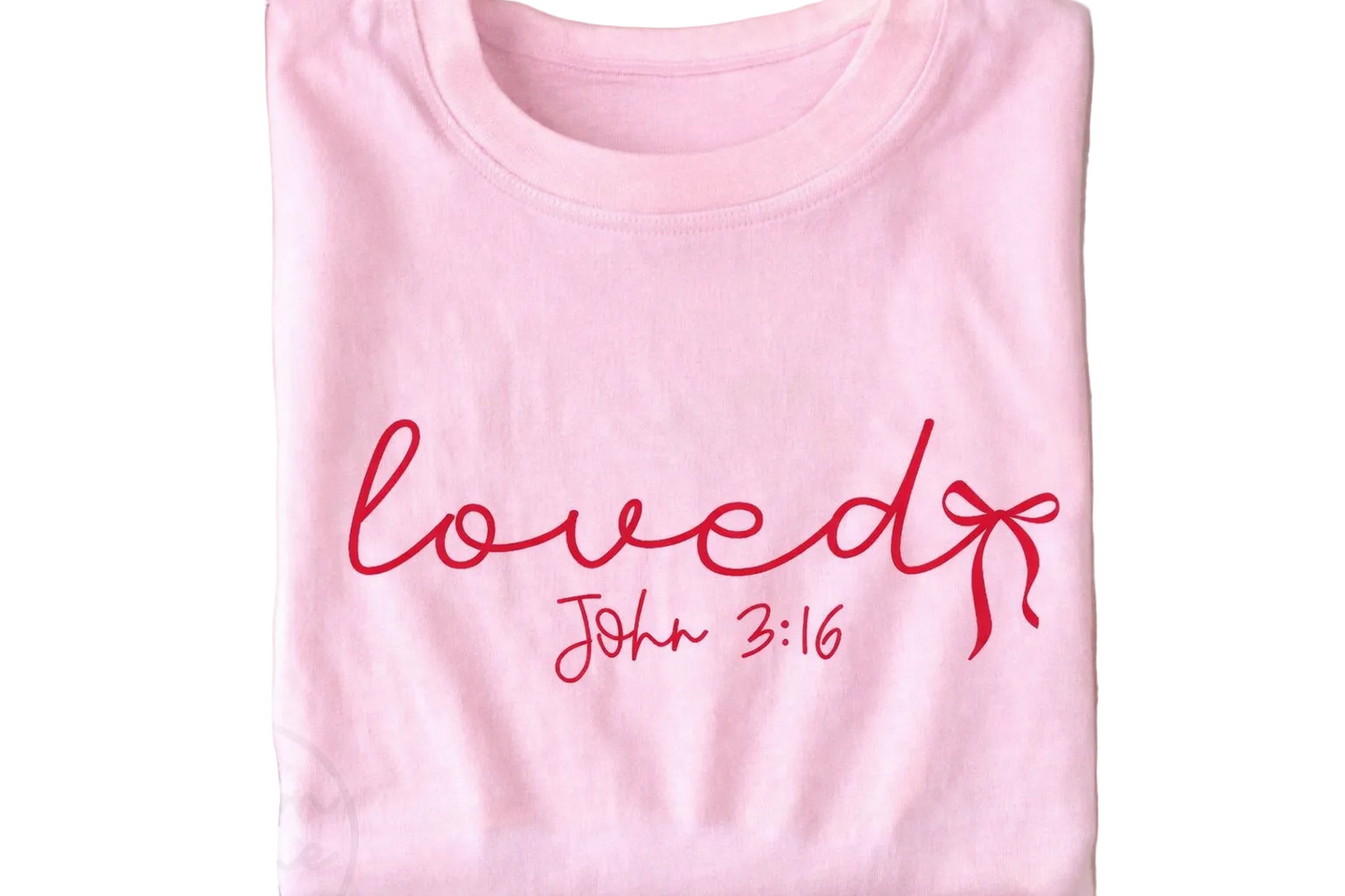 “Loved” Valentine Tee – John 3:16