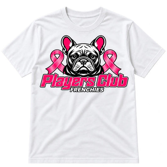 Players Club Frenchies Breast Cancer Awareness T-Shirt