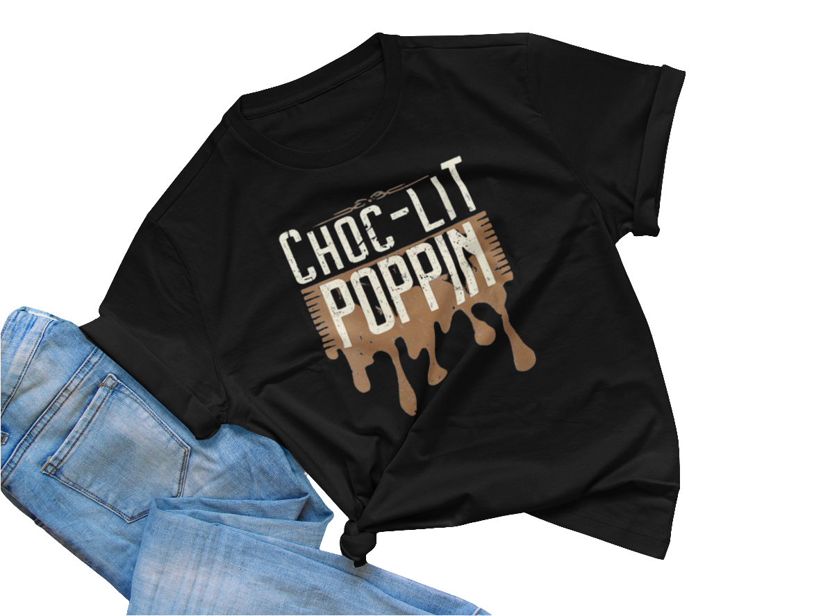 Choc -Lit Poppin Tee